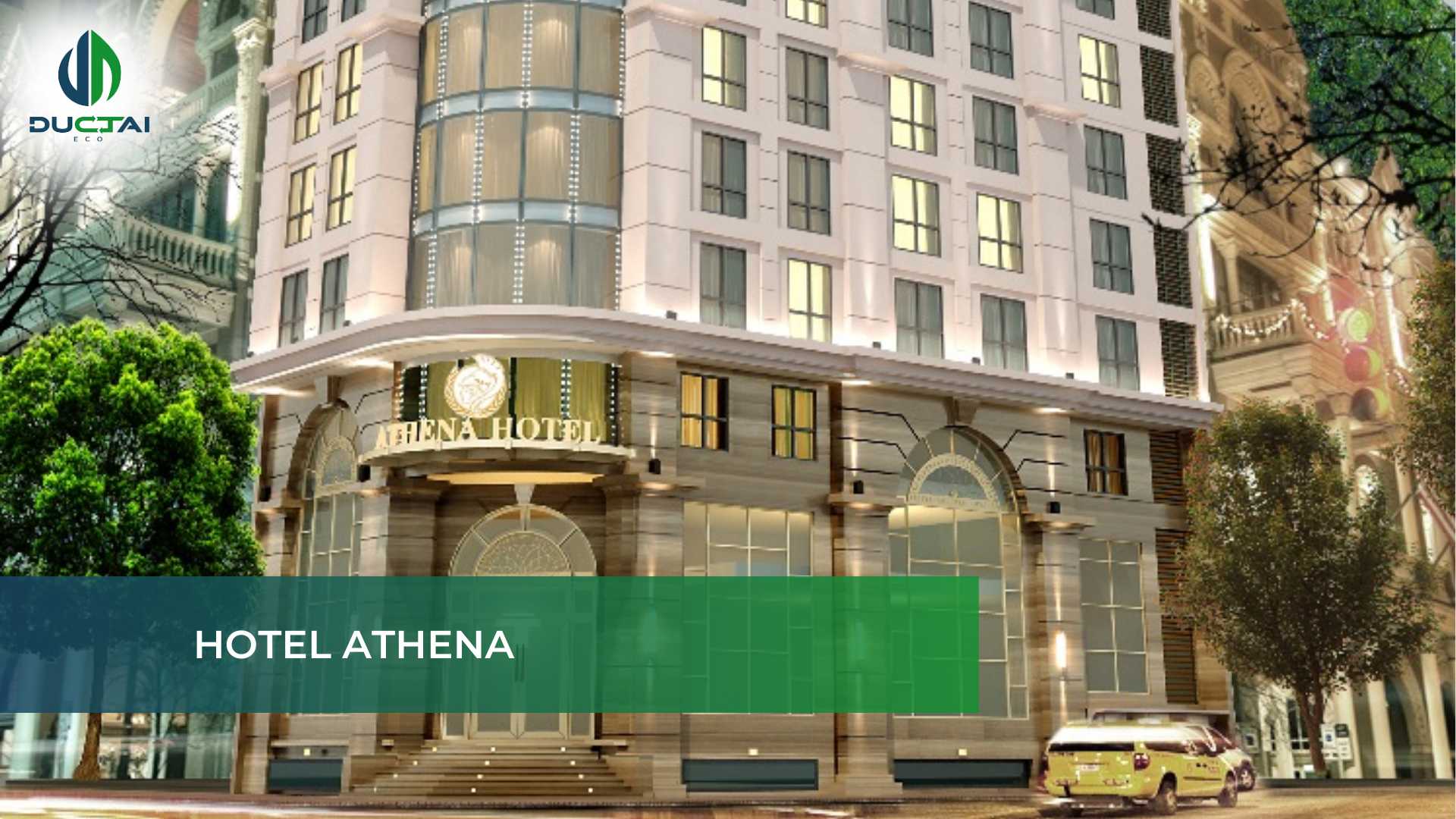 Khách sạn Athena - Môi trường đức tài