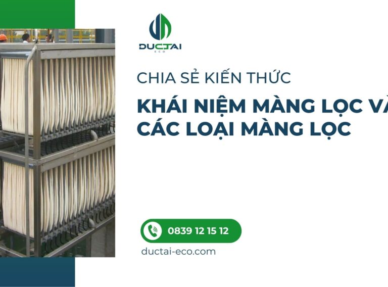 KHÁI NIỆM MÀNG LỌC VÀ CÁC LOẠI MÀNG LỌC