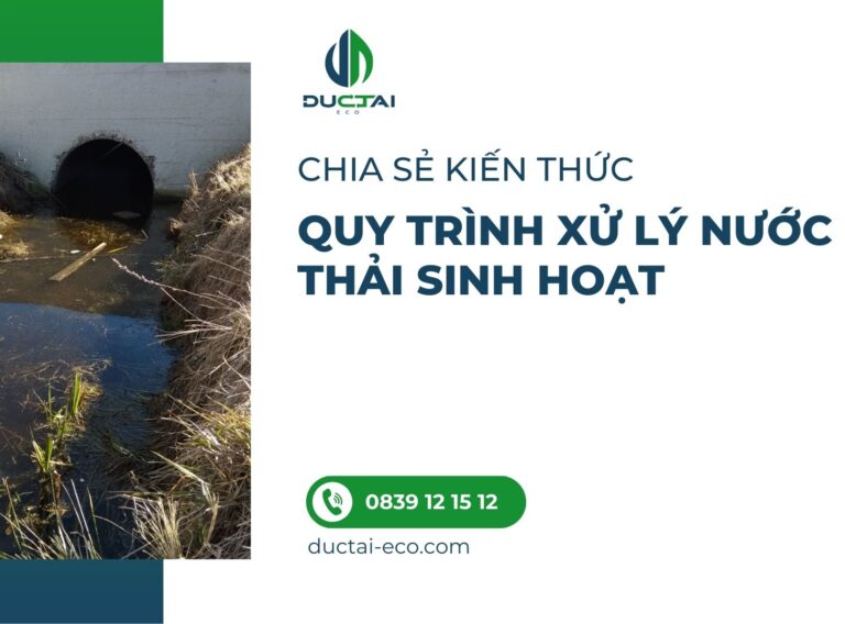 QUY TRÌNH XỬ LÝ NƯỚC THẢI SINH HOẠT